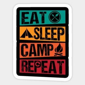 Eat Sleep Camp Repeat Adventure Waterproof Sticker
