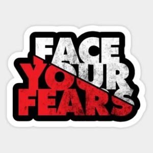 Face Your Fears Motivational Aesthetic Vinyl Sticker