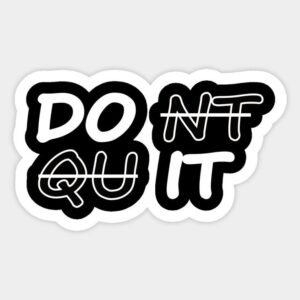 Do It Motivational Vinyl Sticker