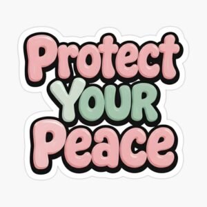 Protect Your Peace Aesthetic Vinyl Sticker