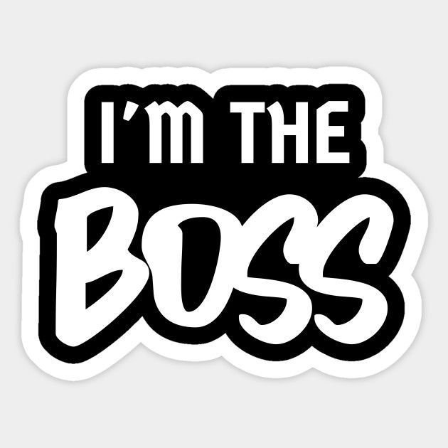 I'm The Boss Aesthetic Typography Vinyl Sticker