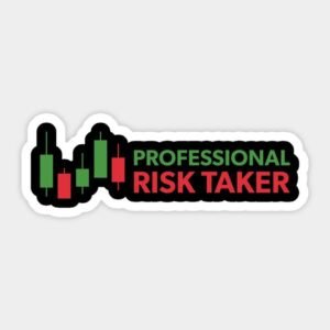 Professional Risk Taker Trading Aesthetic Sticker