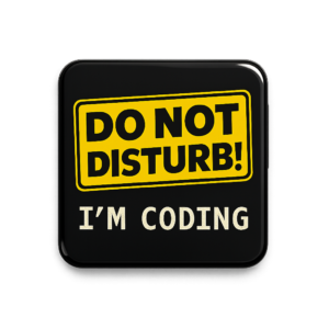 Do Not Disturb I'm Coding Premium Vinyl Sticker