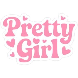 Pretty Girl Pink Aesthetic Vinyl Sticker