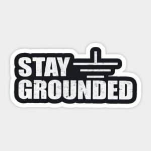 Stay Grounded Aesthetic Vinyl Sticker