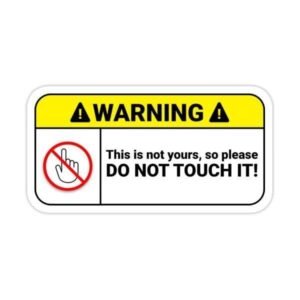Warning Do Not Touch Aesthetic Vinyl Sticker