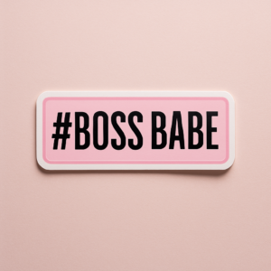 #BOSS BABE Premium Vinyl Sticker