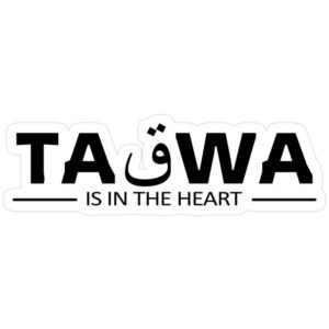 Taqwa is in the Heart Premium Vinyl Sticker