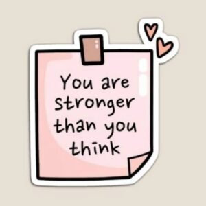 You Are Stronger Than You Think Aesthetic Quote Sticker
