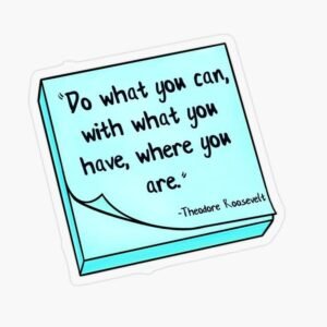 Do What You Can Motivational Quote Sticker